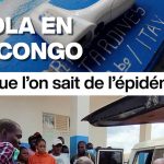 Ebola en RD Congo : 10 cas confirmés et mesures sanitaires renforcées par le gouvernement