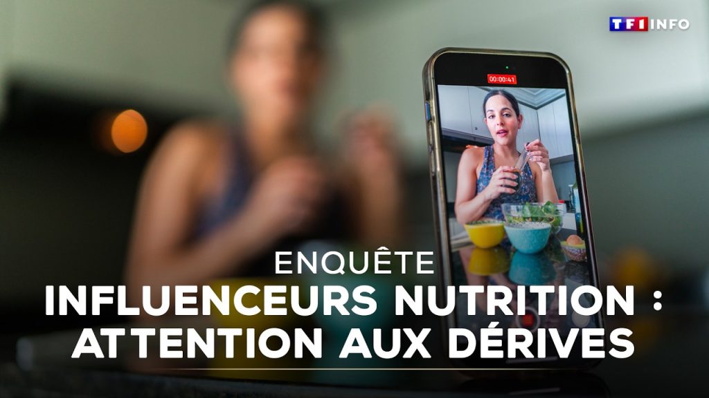 Enquête TF1 : Dérives des influenceurs nutrition en France et leurs conséquences sur la santé.