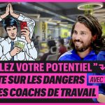 Enquête sur les dangers des coachs de travail : des risques identifiés en France.