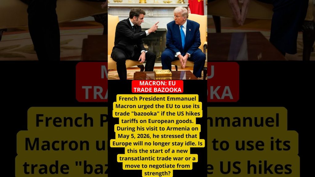 Macron propose une réforme du commerce de l'UE avec la création d'une "bazooka" commerciale.
