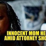 Mère noire innocente confrontée à de fausses accusations en raison d'un manque d'avocats
