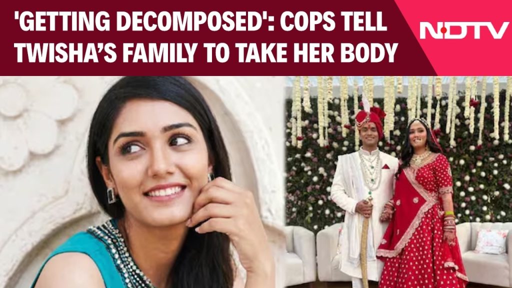 Twisha Sharma : les autorités alertent la famille sur la décomposition du corps