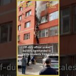 Un policier hors service escalade un immeuble en Chine pour sauver des résidents d'un incendie.