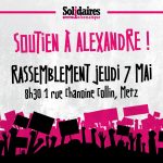Rassemblement de soutien à Alexandre : Jeudi 7 mai à Metz