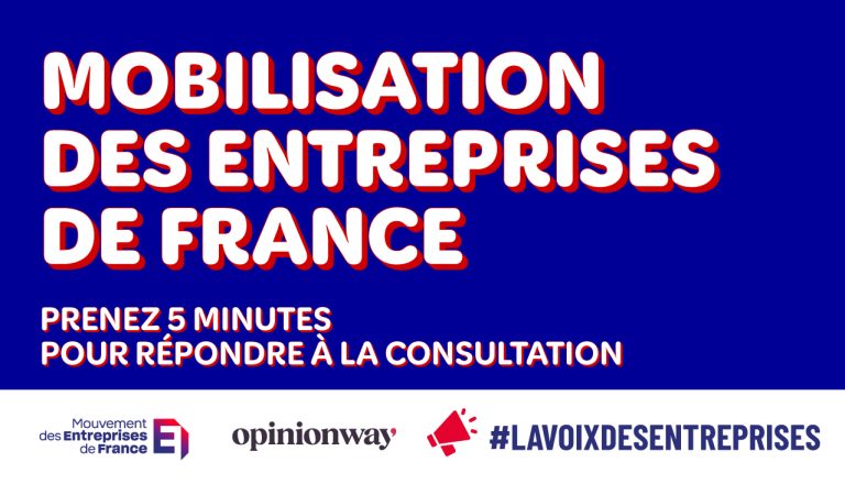 Consultation du MEDEF : Entrepreneurs et dirigeants invités à exprimer leurs besoins.
