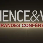 Conférence Science & Vie : Exploration des origines de l&rsquo;univers et de la vie après le Big Bang