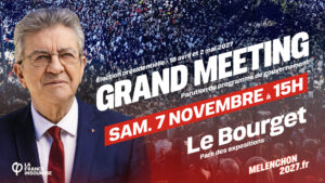Jean-Luc Mélenchon annonce un grand meeting au parc des expositions du Bourget le 7 novembre