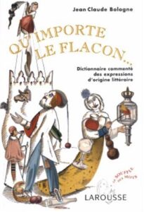 Le dictionnaire Larousse des expressions d’origine littéraire est proposé à partir de 3,88 euros