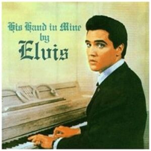 Le CD « His Hand in Mine » d’Elvis Presley est référencé à partir de 6,50 euros